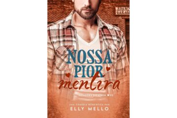 nossa-pior-mentira-de-elly-mello