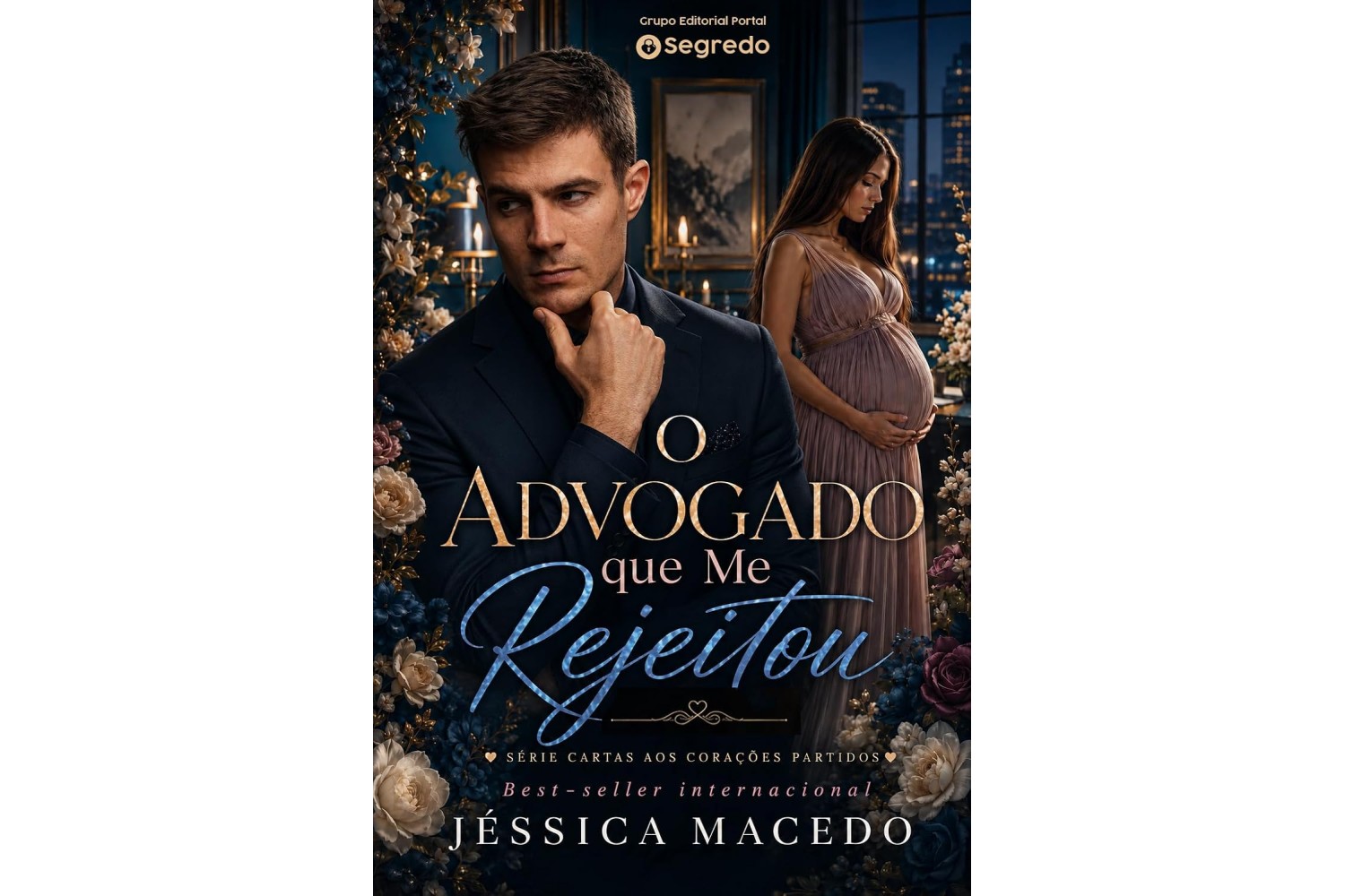 o-advogado-que-me-rejeitou-de-jessica-macedo-cartas-aos-coracoes-partidos-livro-2