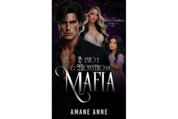 o-anjo-e-o-monstro-da-mafia-de-amane-anne-familia-castelli-livro-4