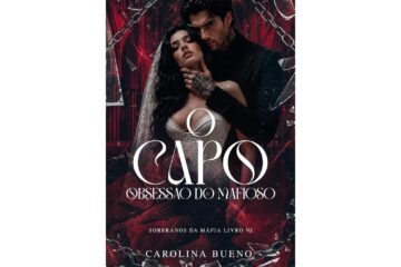 o-capo-obsessao-do-mafioso-de-carolina-bueno-soberanos-da-mafia-livro-6