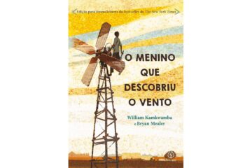 o-menino-que-descobriu-o-vento-de-william-kamkwamba-e-bryan-mealer