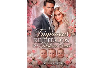os-trigemeos-rejeitados-do-mafioso-cruel-de-lia-carson