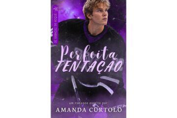 perfeita-tentacao-de-amanda-curtolo-os-babacas-do-hoquei-livro-2
