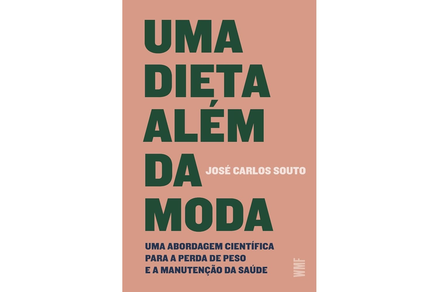 uma-dieta-alem-da-moda-de-jose-carlos-souto-uma-abordagem-cientifica-para-a-perda-de-peso-e-a-manutencao-da-saude