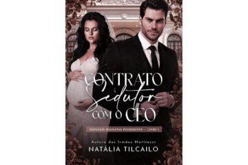 contrato-sedutor-com-o-ceo-de-natalia-tilcailo-duologia-magnatas-possessivos-livro-1