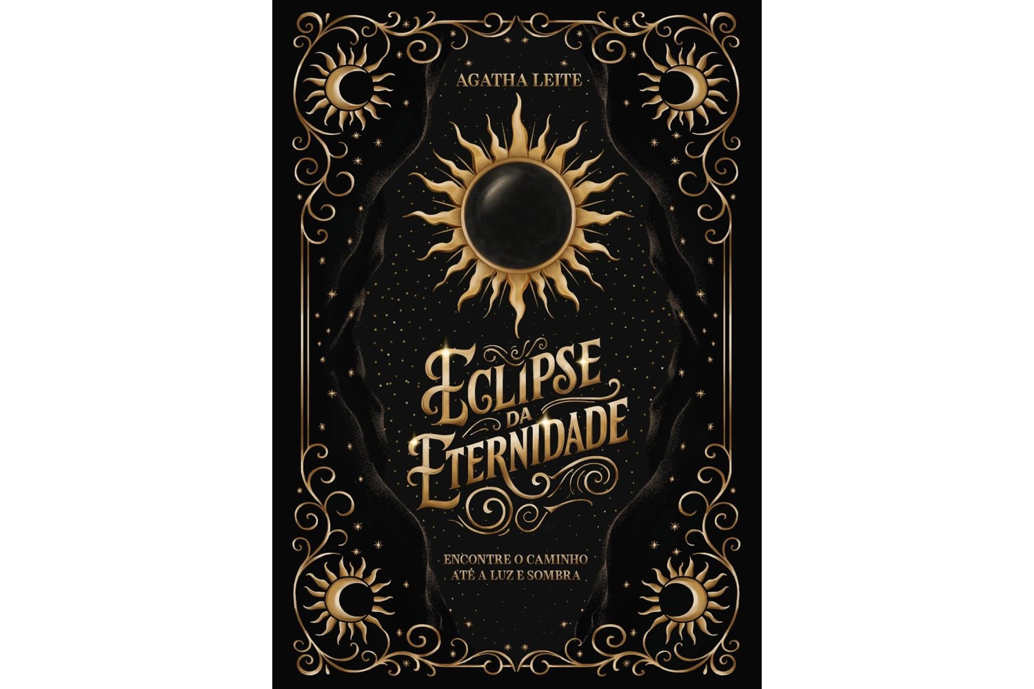 eclipse-da-eternidade-de-agatha-leite-luz-e-sombra-livro-1
