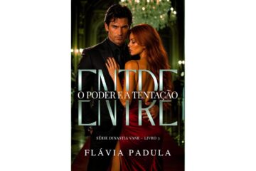 entre-o-poder-e-a-tentacao-de-flavia-padula-dinastia-vane-livro-3
