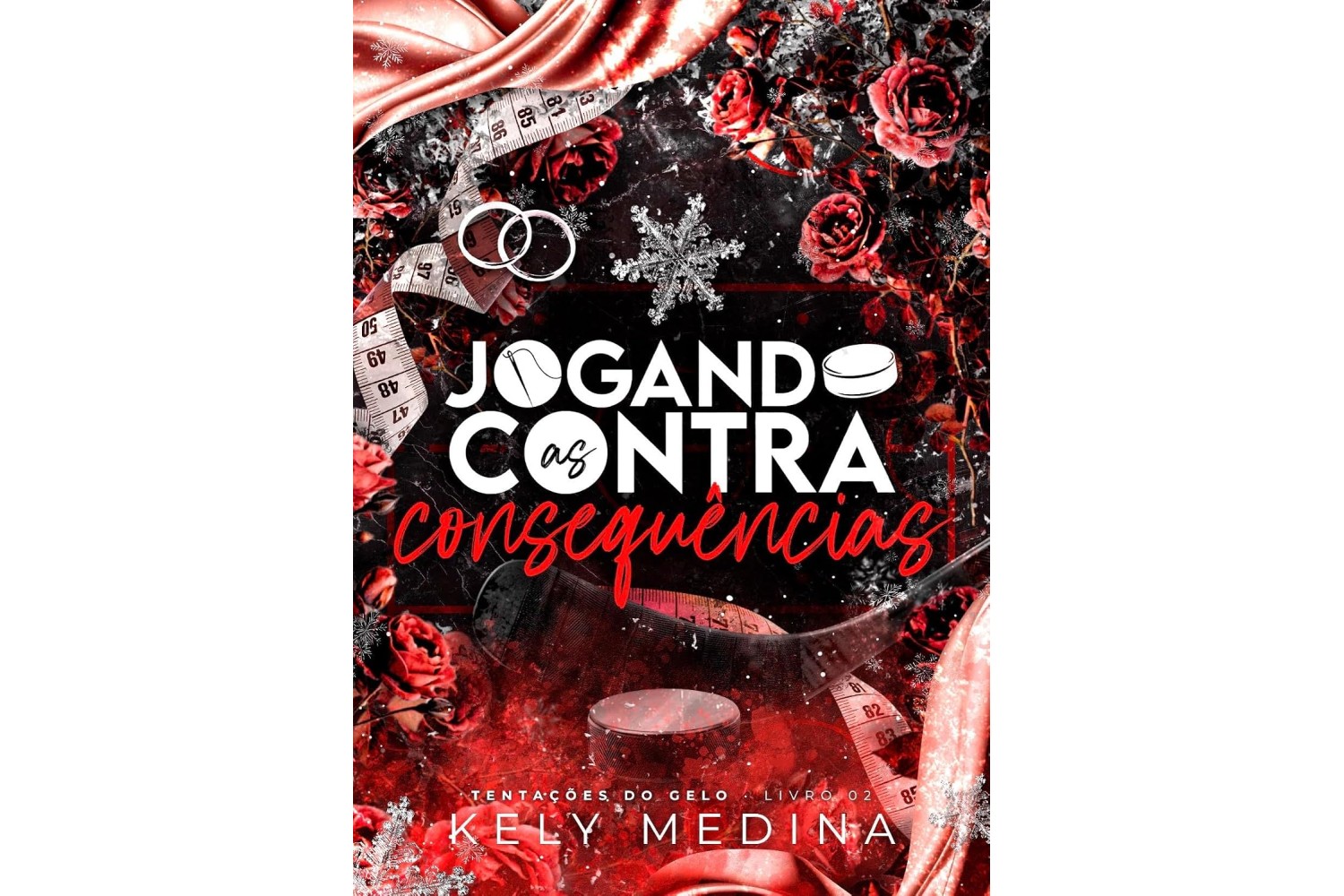jogando-contra-as-consequencias-de-kely-medina-tentacoes-do-gelo-livro-2