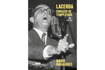 lacerda-coracao-de-tempestade-volume-1-1914-1955-de-mario-magalhaes