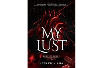 my-lust-de-kerlem-viana-serie-born-of-chaos-livro-3