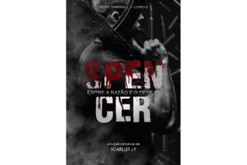 spencer-entre-a-razao-e-o-desejo-de-scarllet-jf-serie-darkfall-livro-3