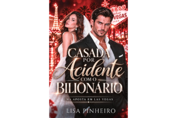 casada-por-acidente-com-o-bilionario-de-lisa-pinheiro-uma-aposta-em-las-vegas-os-thalassinos-livro-3