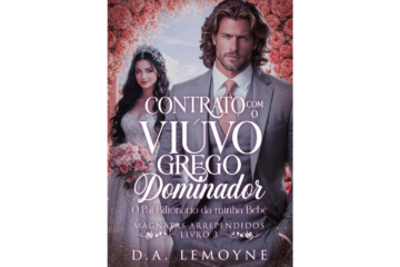 contrato-com-o-viuvo-grego-dominador-de-d-a-lemoyne-o-pai-bilionario-da-minha-bebe-magnatas-arrependidos-livro-3