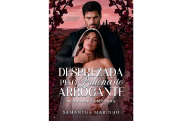 desprezada-pelo-bilionario-arrogante-de-samantha-marinho-a-esposa-comprada-donos-do-vinho