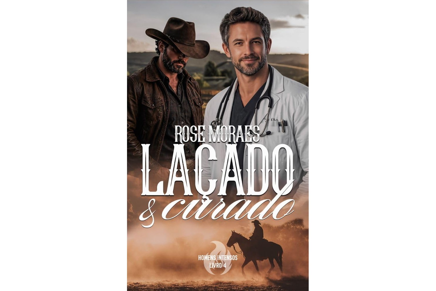lacado-e-curado-de-rose-moraes-homens-intensos-livro-4