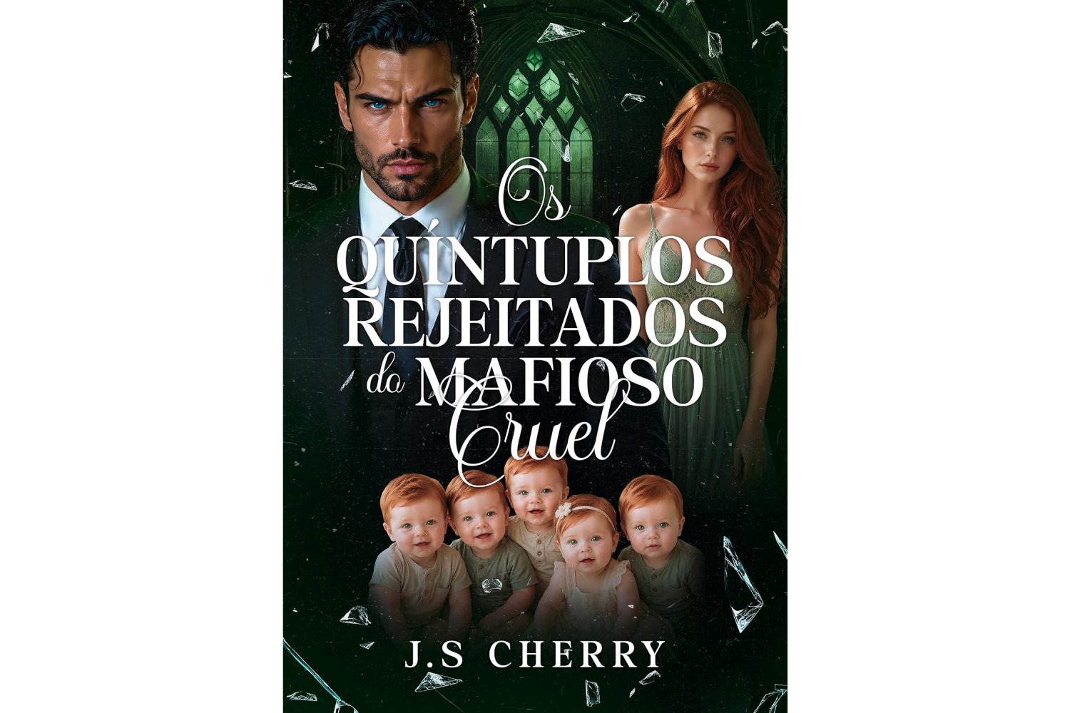os-quintuplos-rejeitados-do-mafioso-cruel-de-j-s-cherry-trigemeos-da-camorra-livro-1