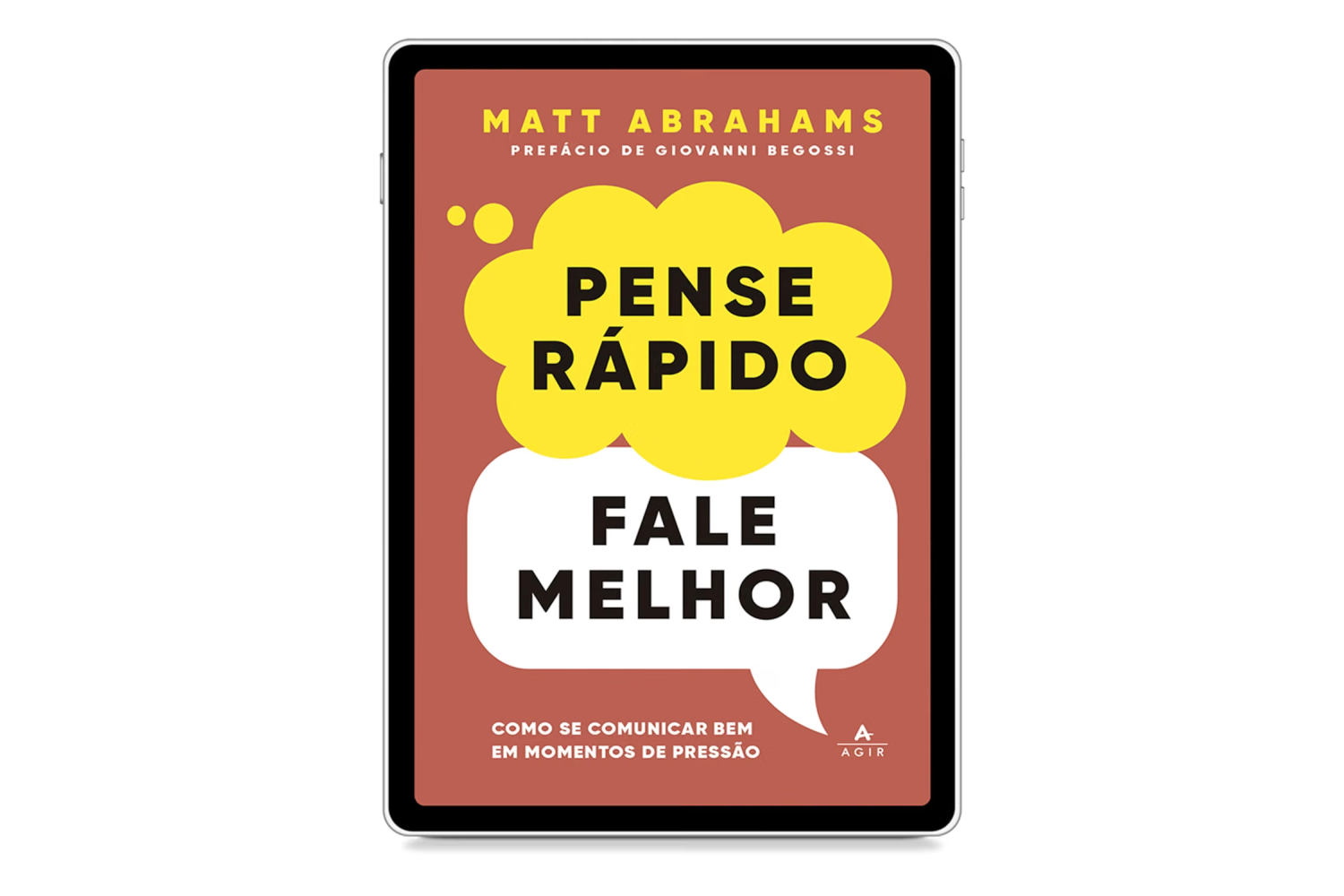 pense-rapido-fale-melhor-de-matt-abrahams-como-se-comunicar-bem-em-momentos-de-pressao