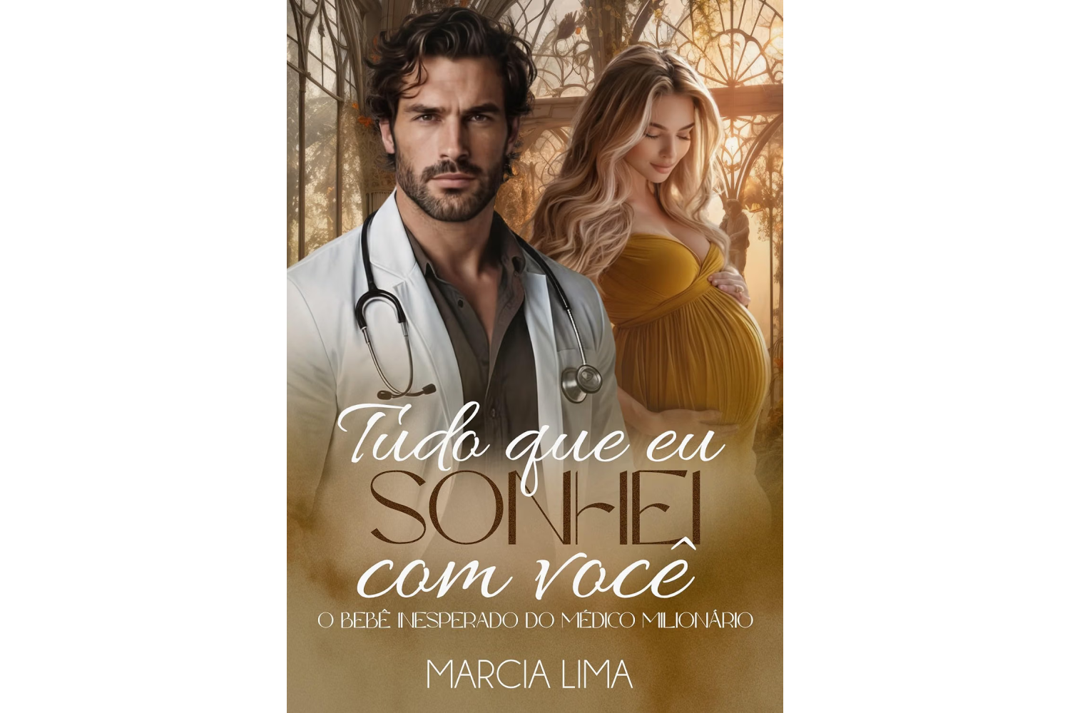 tudo-que-eu-sonhei-com-voce-de-marcia-lima-o-bebe-inesperado-do-medico-milionario