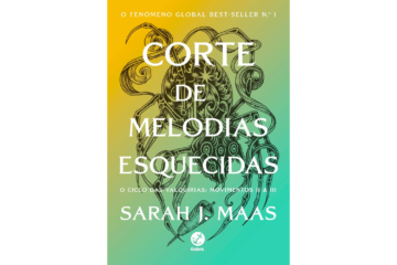 corte-de-melodias-esquecidas-de-sarah-j-maas-corte-de-espinhos-e-rosas-livro-7