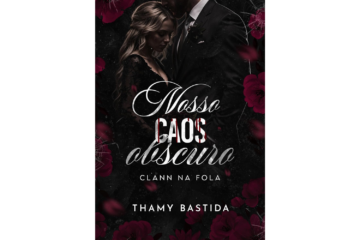 nosso-caos-obscuro-de-thamy-bastida-clann-na-fola-livro-3